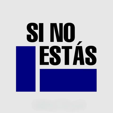 Si No Estas (feat. Am Lucini)