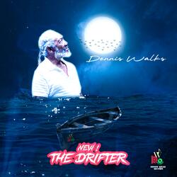 The Drifter (with Dean Fraser)