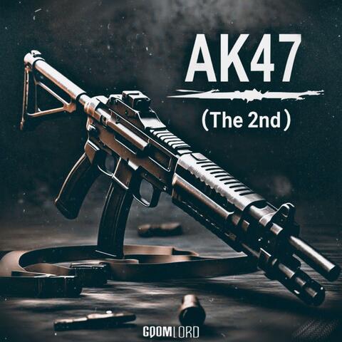 AK47 (The 2nd)