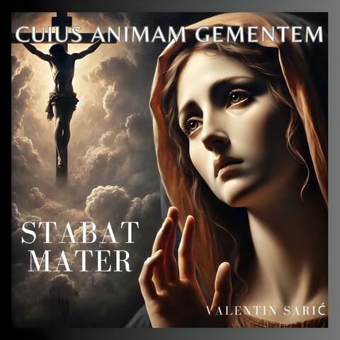 Cuius Animam Gementem - Stabat Mater Dolorosa