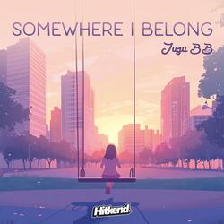 Somewhere I Belong