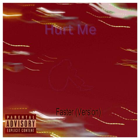 Hurt Me (Remix)