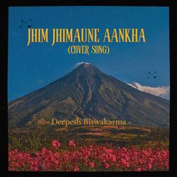 Jhim Jhimaune Aankha