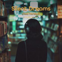 Silent Dreams (New Version)