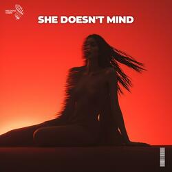 she doesn't mind