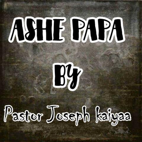 ASHE PAPA