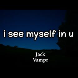 i see myself in u