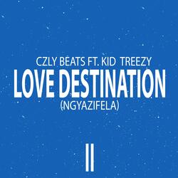 Love Destination II(Ngyazifela) (feat. Kid Treezy)