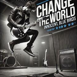 Change the World