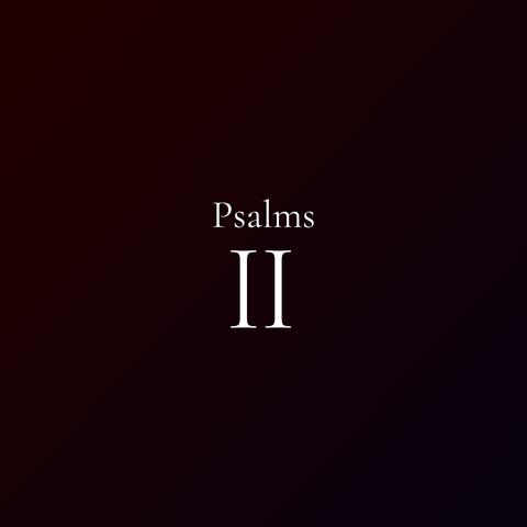 Psalms II