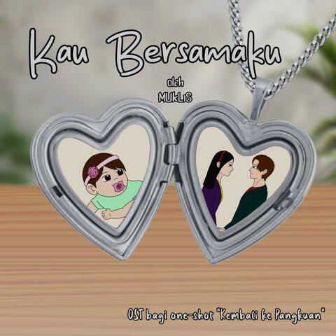 Kau Bersamaku