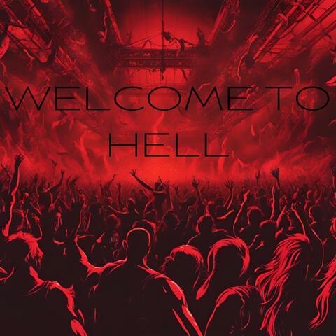 WELCOME TO HELL