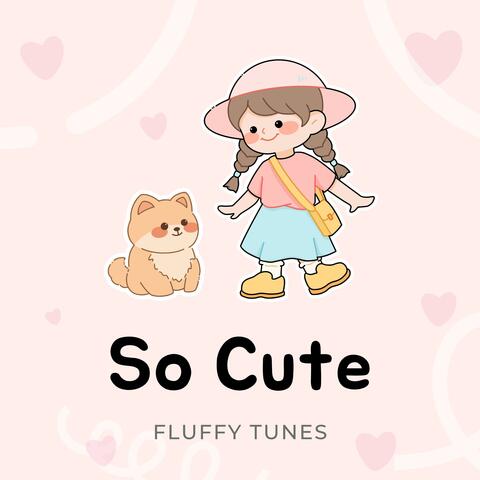 So Cute