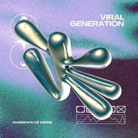 Viral Generation