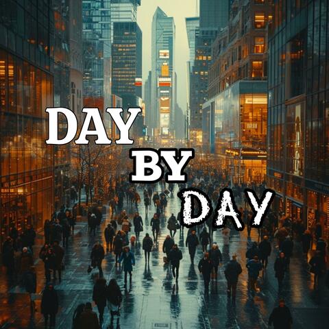 Day By Day (feat. Tysoul & Maine Da Medicine)