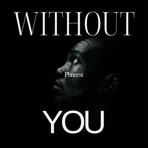 Without YOU