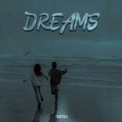 Dreams