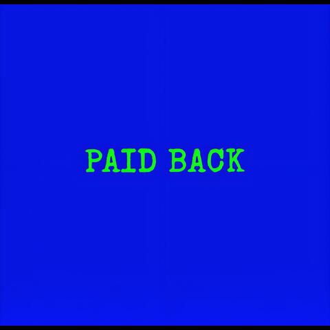 PAID BACK