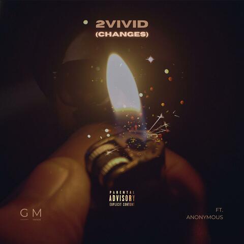 2Vivid (CHANGES) (feat. Anonymous)