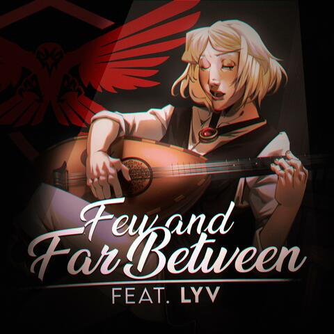 Few And Far Between (feat. Lyv)