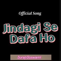 Jindagi Se Dafa Ho