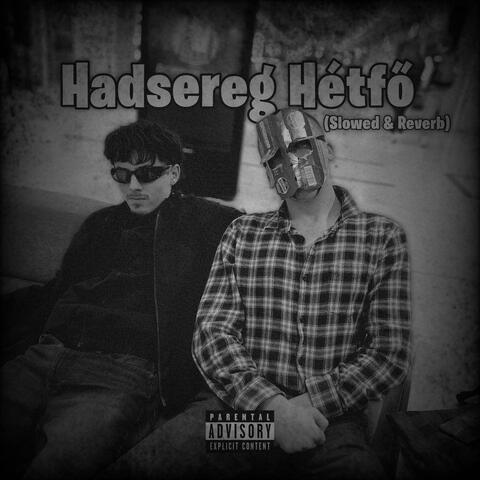 Hadsereg Hétfő (feat. Bencsee)