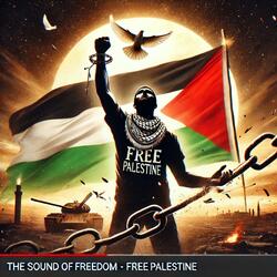 The Sound of Freedom - Free Palestine