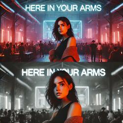 Here In Your Arms