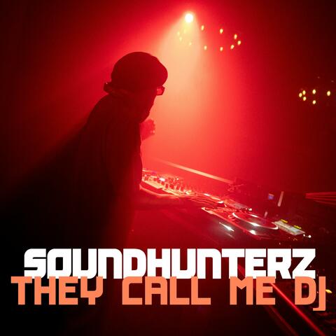 They Call Me DJ