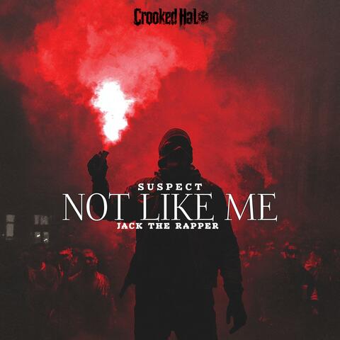 NOT LIKE ME