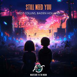 Still Need You