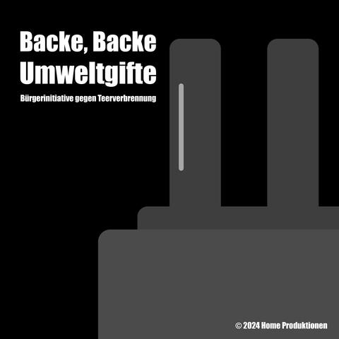 Backe, Backe Umweltgifte