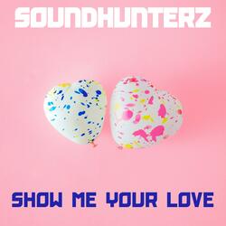 Show Me Your Love