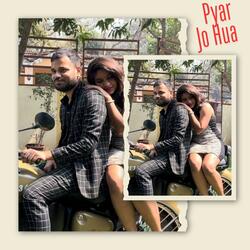 Pyar Jo Hua (With Mister Ryter)
