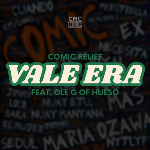 Vale Era (feat. Ole G of Hueso)