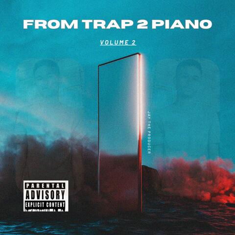 Trap 2 Piano, Vol. 2