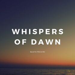 Whispers Of Dawn