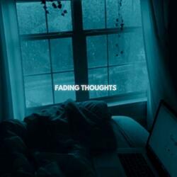 Fading Thoughts