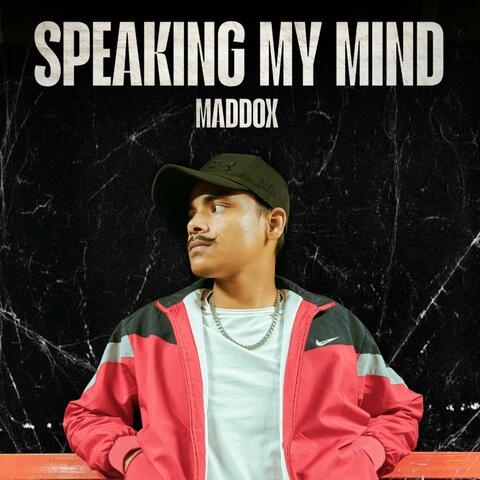 Speaking My Mind