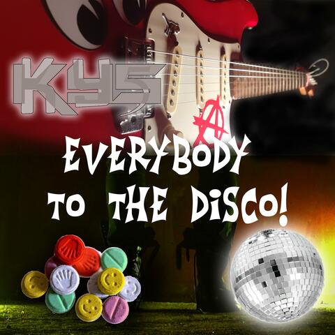 Everybody to the Disco!