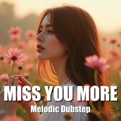 Miss You More