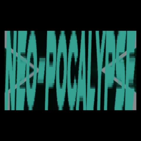 NEO-POCALYPSE