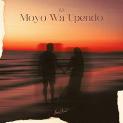 Moyo Wa Upendo