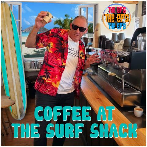 COFFEE AT THE SURF SHACK