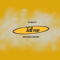Tell me (feat. MR FORCE) [with Rec'mt de Pro]