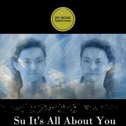 Su It's All About You