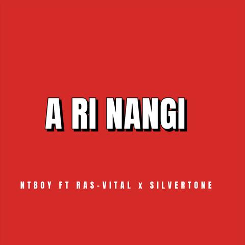 A ri nangi (feat. Ras-Vital) [with SILVERTONE]