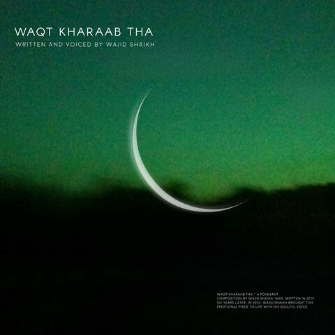 Waqt Kharaab Tha