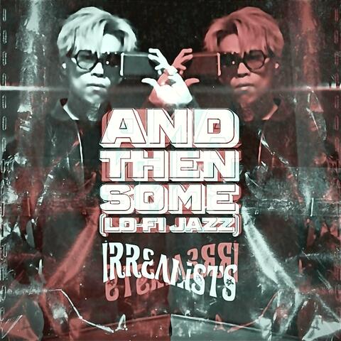 Andthensome (ODS: One Day Session)