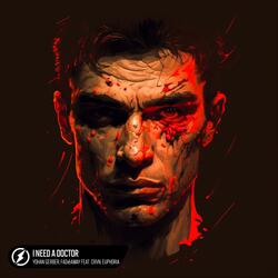 I Need A Doctor (feat. CRVN)